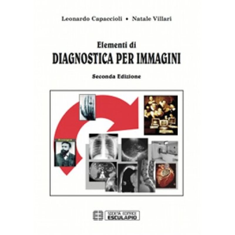 ELEMENTI DI DIAGNOSTICA PER IMMAGINI - Terza edizione